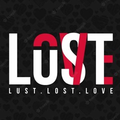 Love Lust- (Freestyle #2)