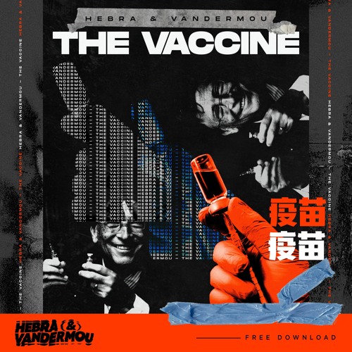 Hebra & Vandermou - The Vaccine (FREE DL)