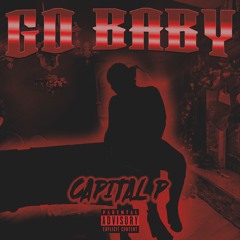 Capital P. - Go Baby