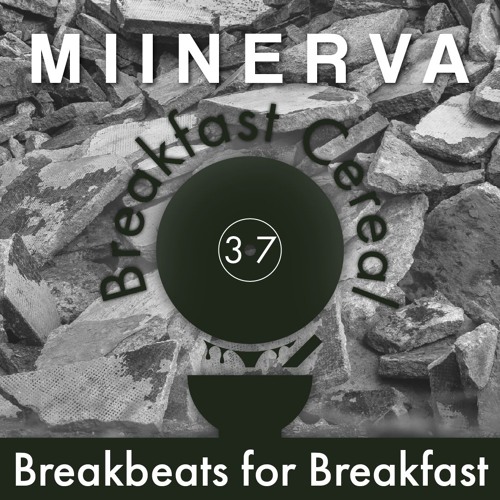 Breakfast Cereal 37 - Miinerva [GUEST MIX]