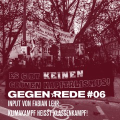 #06 - Fabian Lehr: Klimakampf heisst Klassenkampf!