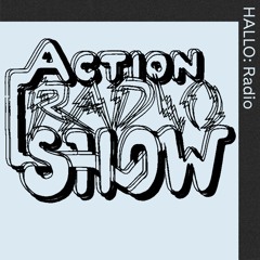 "Action Radio Show" 04 - 09/07
