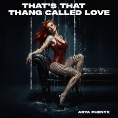 That's That Thang Called Love