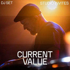 Current Value DJ Set | STUDIO Invites