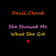 She Showed Me What She Got ♥