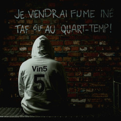 J'viendrai fumer une taf au quart-temp!