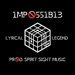 Impossible (Prod. Spirit Sight)
