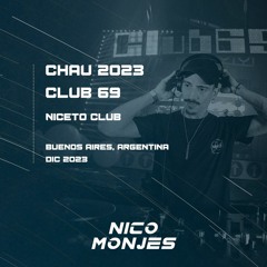 Nico Monjes - Club 69 Chau 2023
