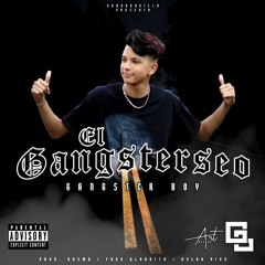 Gangster Boy - El Gangsterseo [Audio]