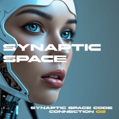 Synaptic Space - Code of Connection 02