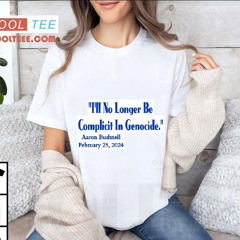 &quot;i'll No Longer Be Complicit In Genocide&quot; ~ Aaron Bushnell, February 25, 2024 Blue And White Back Shirt