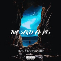 The Senti EP PT.2 Rbedi X BeatsBySahib