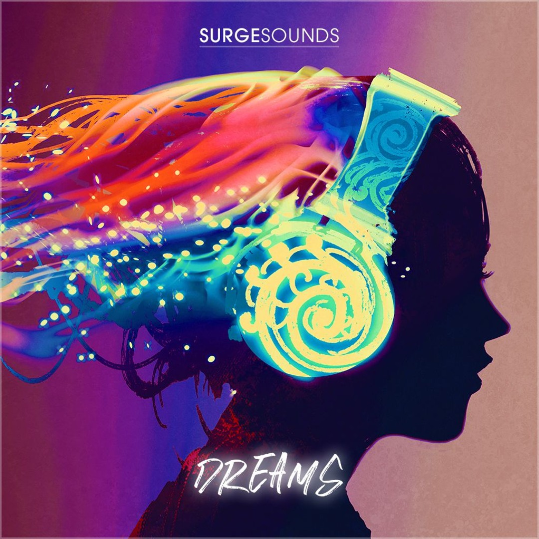 Stream DREAMS by Surge Sounds | Listen online for free on SoundCloud