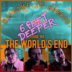 Bonus Episode - 6 Feet Deeper: Worlds End