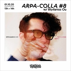 Arpa Colla#8 - w/ Stylianos Ou