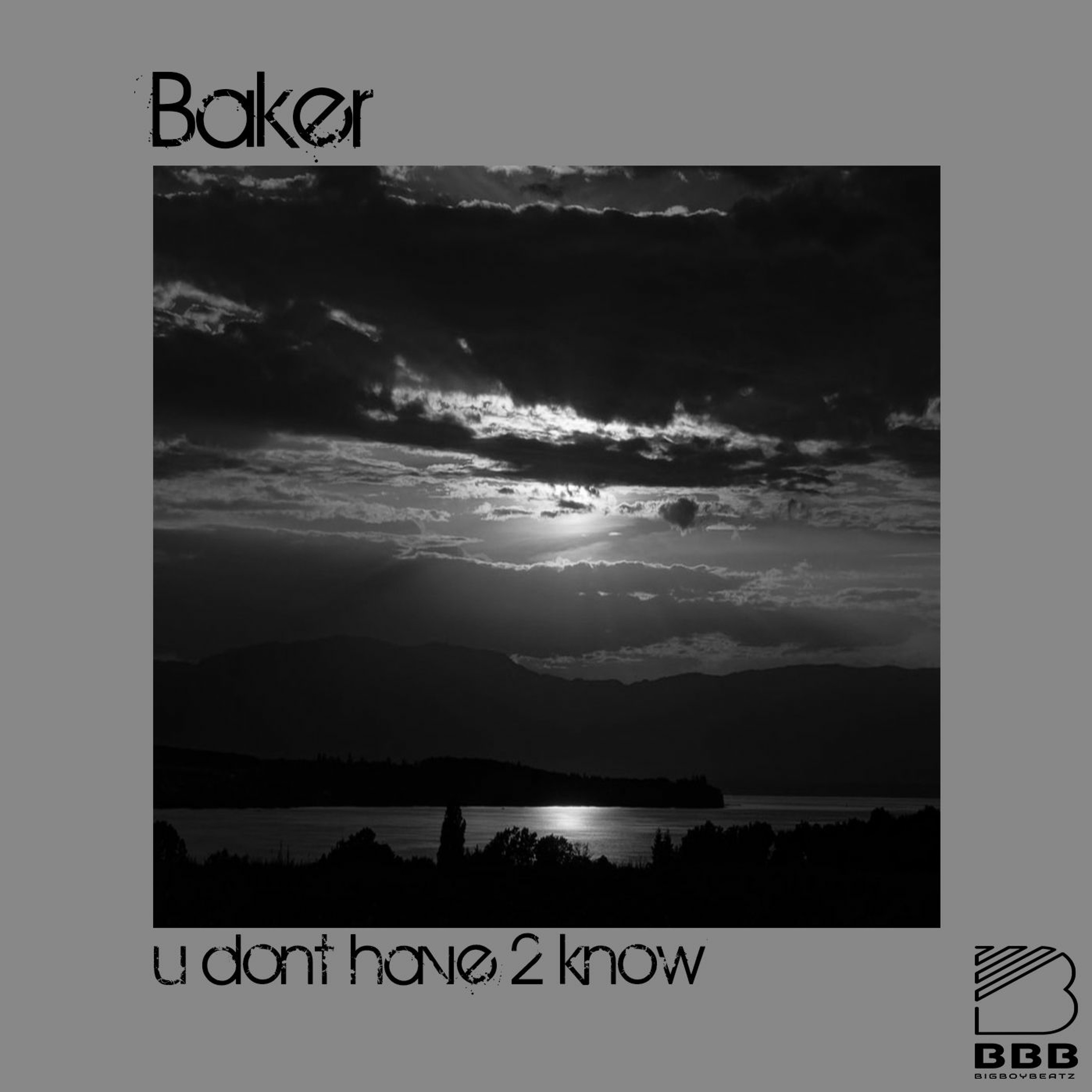 Baker-  U Dont Have 2 Know episode artwork