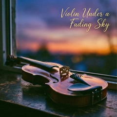 Violin Under a Fading Sky