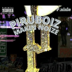 Piru Boiz Makin Noize - JPDABAGCHASER X Pnizle