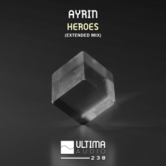 AYRIN - Heroes (Extended Mix)
