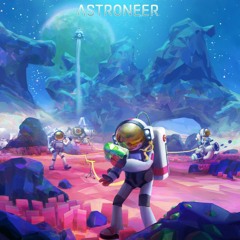ASTRONEER OST - Sylva Core
