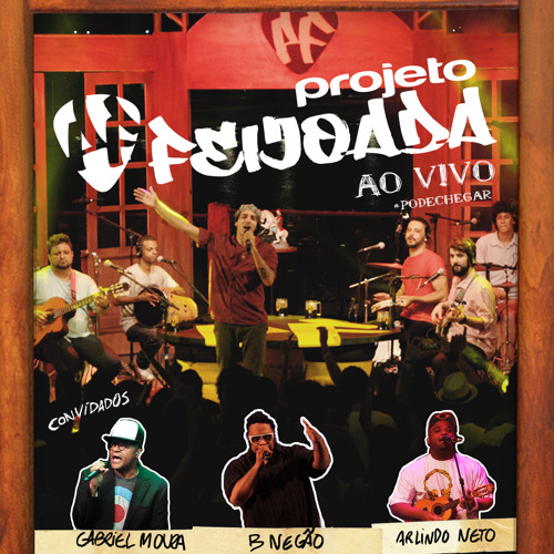 Stream A Noite Nossa Ao Vivo By Projeto Feijoada Listen Online