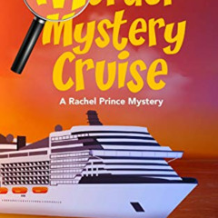 FREE PDF 📃 A Murder Mystery Cruise (A Rachel Prince Mystery Book 8) by  Dawn  Brooke