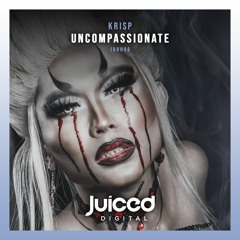 KrisP - Uncompassionate (Radio Edit)