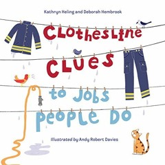 DOWNLOAD KINDLE 📥 Clothesline Clues to Jobs People Do by  Kathryn Heling,Deborah Hem