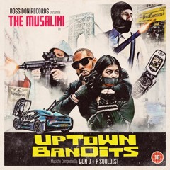 "Uptown Bandits" Full Ep (Prod By P Souloist & Don D)