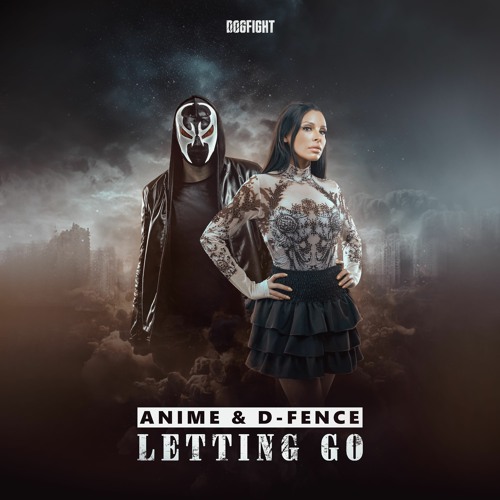 ANIME & D-FENCE - LETTING GO