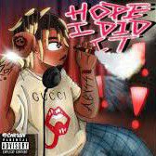 Stream Juice WRLD Hope I did it by Kyle Richh Music Listen online