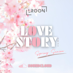 LROON - LOVE STORY x SPRING SEASON 2024