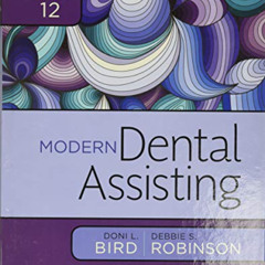 download EBOOK 💗 Modern Dental Assisting by  Doni L. Bird CDA  RDA  RDH  MA &  Debbi