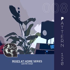 Mixes at home #008 - with Mi 4 Shell