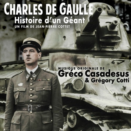 De Gaulle - Histoire d'un Géant