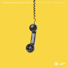 Moontalk - Someone Better Call Me Now (feat. Tudor)