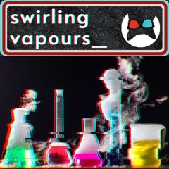 swirling vapours_