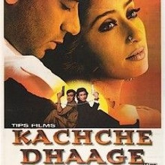 Pyaar Nahin Karna _ Kachche Dhaage