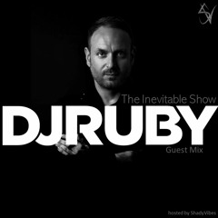 The Inevitable Show - 014 - DJ RUBY  (Guest Mix)