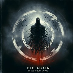 Die Again (feat. Phat J)