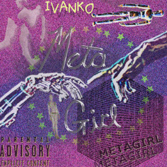 METAGIRL - iVANKo(Mixed by Lexik)
