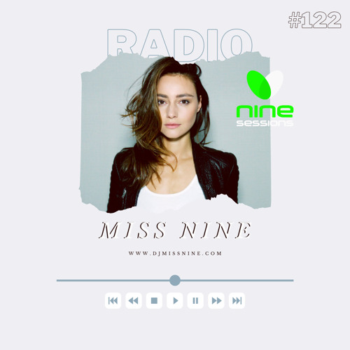 Nine Sessions By Miss Nine 122 (February 2021)