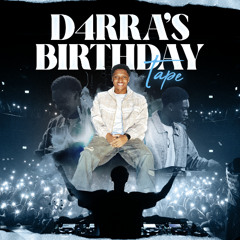 D4RRA'S BIRTHDAY TAPE HOSTED BY TATTZBYKEES