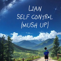Lian- Self Control / Stand by me (Medley)