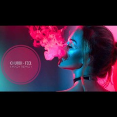 Curbi - Feel Feat. Helen ( Mady Remix )