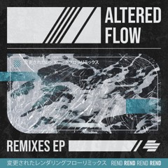 Rend - Altered Flow (EastColors Remix) [Premiere]