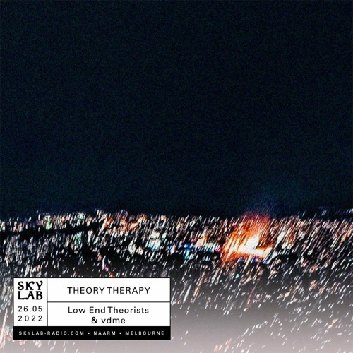Skylab - Theory Therapy E17 w/ LET & vdme