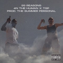 99 Reasons feat. TGP (prod. The Summer Personal)