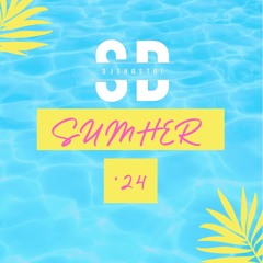 SUMHER '24 - Mixed By DJ Shastri (Raw)
