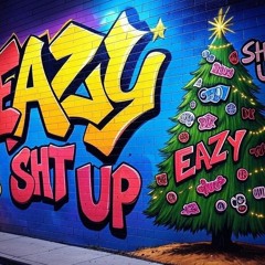 Eazy - Shut Up (FREE DOWNLOAD)